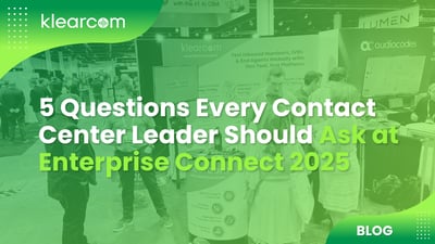 5 Questions Every Contact Center Leader Should Ask at Enterprise Connect 2025