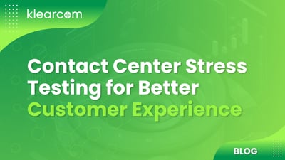 Contact Center Stress Testing for Better Customer Experience