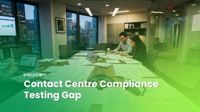 Contact Centre Compliance Testing Gap