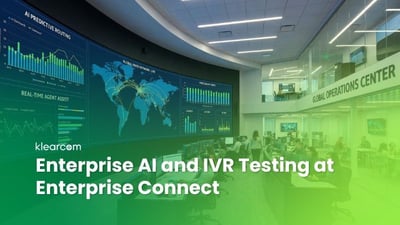 Enterprise AI and IVR Testing at Enterprise Connect