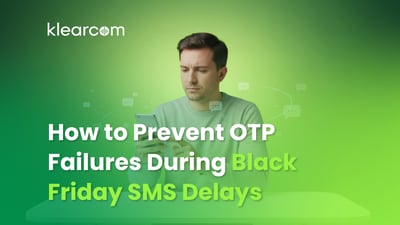 How to Prevent OTP Failures During Black Friday SMS Delays