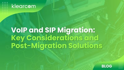 VoIP & SIP Migration: Key Considerations & Solutions