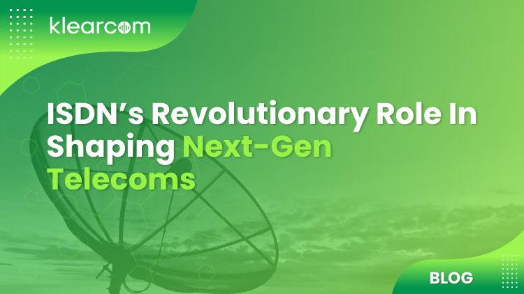 ISDN’s Revolutionary Role In Shaping Next-Gen Telecoms