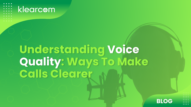 Understanding Voice Quality: Ways To Make Calls Clearer