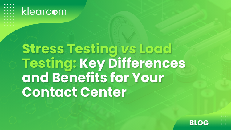 Stress Testing vs Load Testing: Key Differences for Your Contact Center