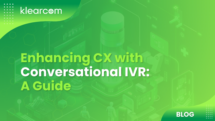 Enhancing CX with Conversational IVR: A guide