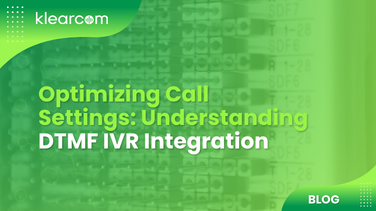 Optimizing Call Settings: Understanding DTMF IVR Integration