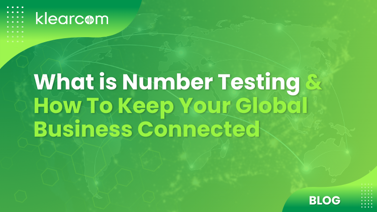 What is Number Testing & How To Keep Your Global Business Connected